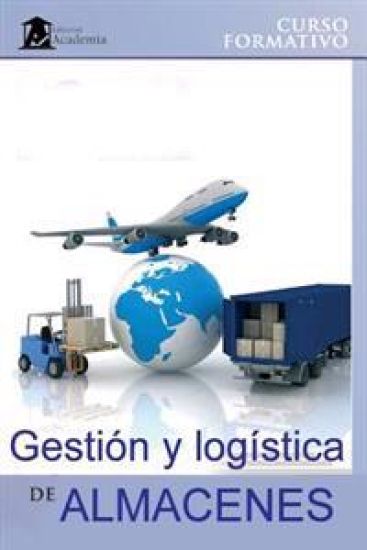 Gestión y logística de almacenes: Curso formativo