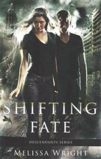 Shifting Fate