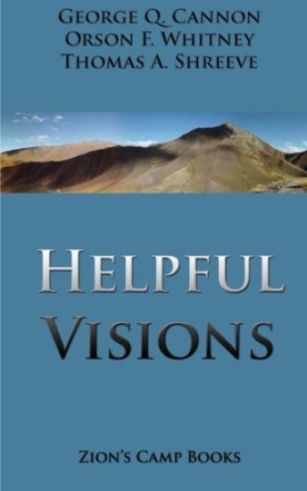 Helpful Visions: The Faith-Promoting Series Book 14