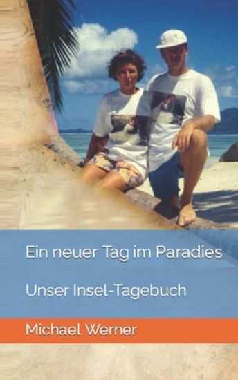 Ein neuer Tag im Paradies