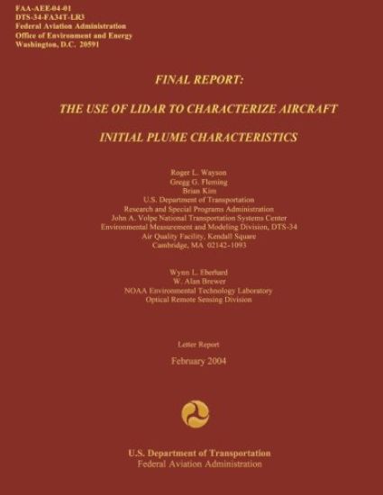 Final Report: The Use of Lidar to Characterize Aircraft Initial Plume Characterics
