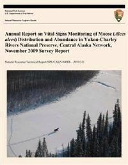 Annual Report on Vital Signs Monitoring Of Moose (Alces alces) Distribution and Abundance in Yukon- Charley Rivers National Preserve, Central Alaska N