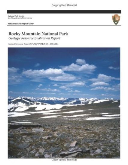 Rocky Mountain National Park: Geologic Resource Evaluation Report