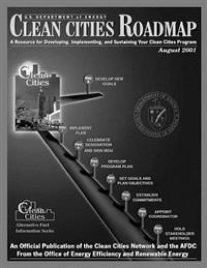 Clean Cities Roadmap: A Resource for Developing, Implementing, and Sustaining Your Clean Cities Program