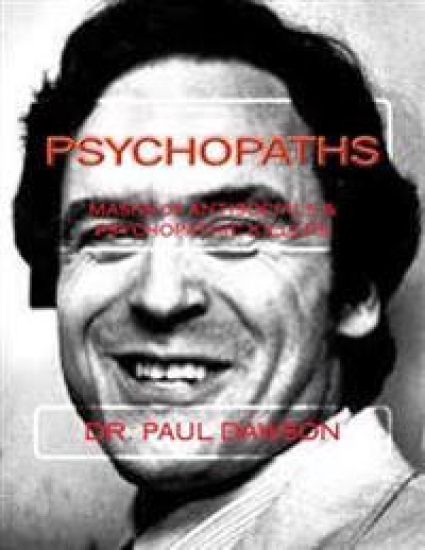 Psychopaths: Masks of Antisocials & Psychopathic Killers