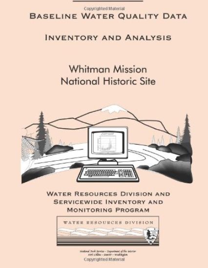 Baseline Water Quality Data Inventory and Analysis: Whitman Mission National Historic Site