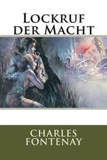 Lockruf der Macht – Charles L. Fontenay, kirjan kansikuva