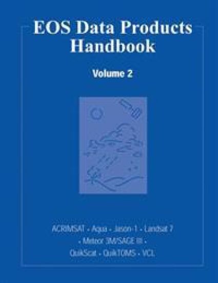 EOS Data Products Handbook: Volume 2