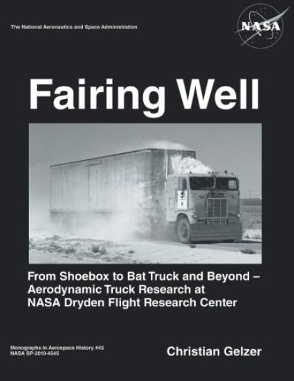 Fairing Well: Aerodynamic Truck Research at NASA's Dryden Flight Research Center