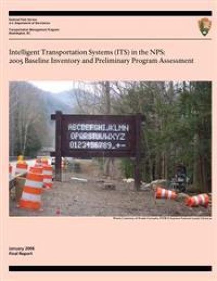 Intelligent Transportation Systems in the NPS: 2005 Baseline Inventory and and Preliminary Program Assessment
