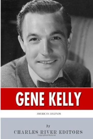 American Legends: The Life of Gene Kelly