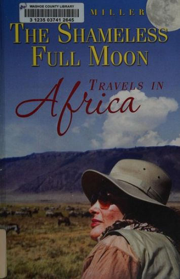 The Shameless Full Moon, Travels in Africa