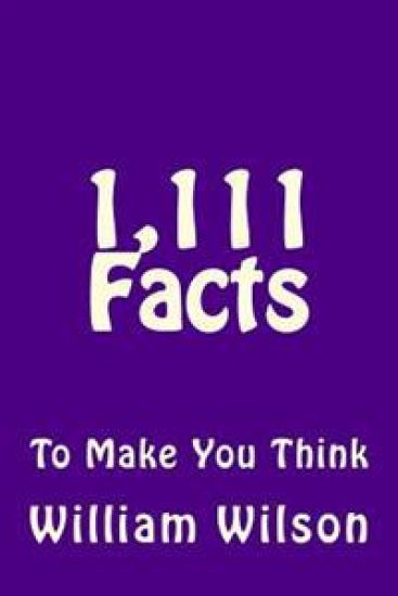 1,111 Facts to Make You Think