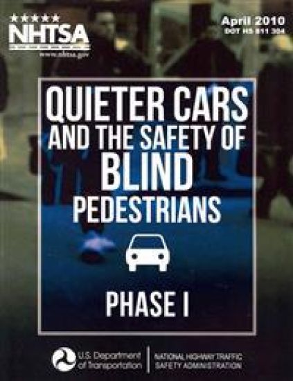 Quieter Cars and the Safety of Blind Pedestrians: Phase I
