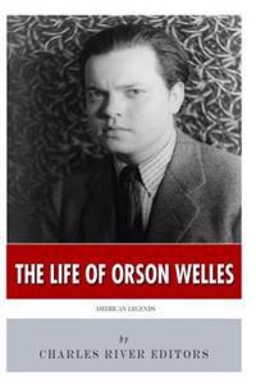 American Legends: The Life of Orson Welles