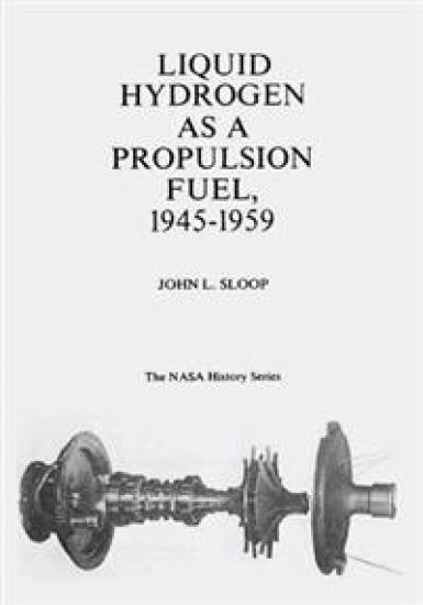 Liquid Hydrogen As A Propulsion Fuel, 1945-1959