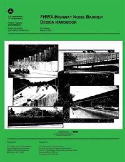 FHWA Highway Noise Barrier Design Handbook