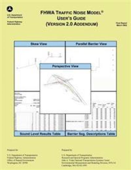 FHWA Traffic Noise Model User's Guide- Version 2.0 Addendum