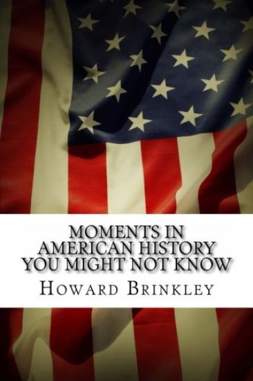 Moments In American History You Might Not Know