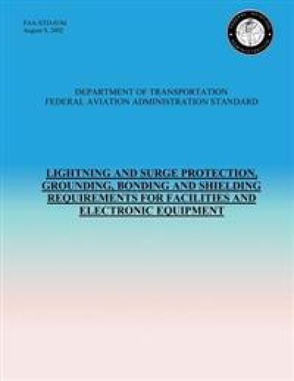 Lightning and Surge Protection, Grounding, Bonding and Shielding Requirements for Facilities and Electronic Equipment