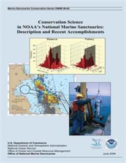 Conservation Science in NOAA's National Marine Sanctuaries: Description and Recent Accomplishments