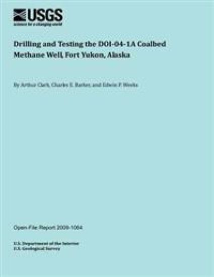 Drilling and Testing the DOI041A Coalbed Methane Well, Fort Yukon, Alaska