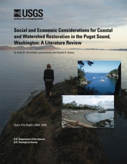 Social and Economic Considerations for Coastal and Watershed Restoration in the Puget Sound, Washington: A Literature Review