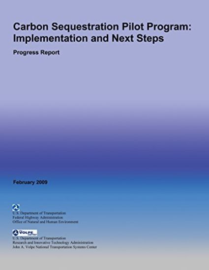 Carbon Sequestration Pilot Program: Implementation and Next Steps- Progress Report