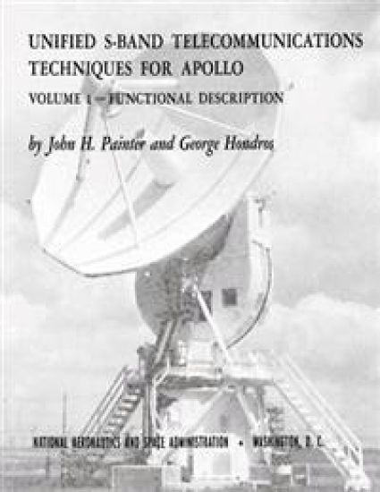 Unified S-Band Telecommunications Techniques for Apollo: Volume I - Functional Description