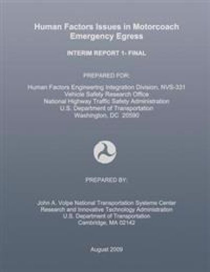 Human Factors Issues in Motorcoach Emergency Egress: Interim Report 1- Final