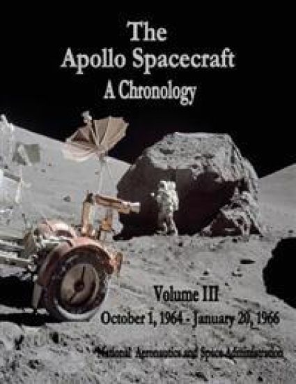 The Apollo Spacecraft - A Chronology: Volume III - October 1, 1964 - January 20, 1966