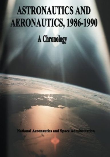Astronautics and Aeronautics, 1986-1990: A Chronology