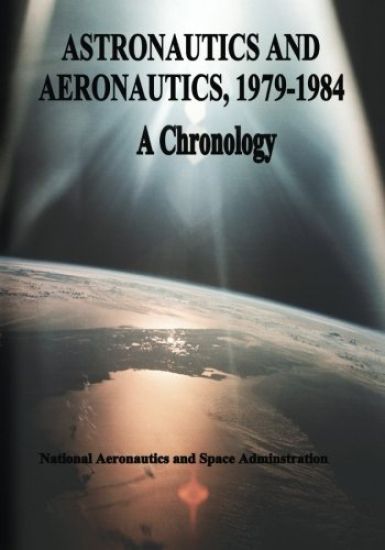 Astronautics and Aeronautics, 1979-1984: A Chronology