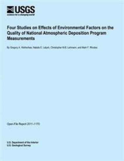 Four Studies on Effects of Environmental Factors on the Quality of National Atmospheric Deposition Program Measurements