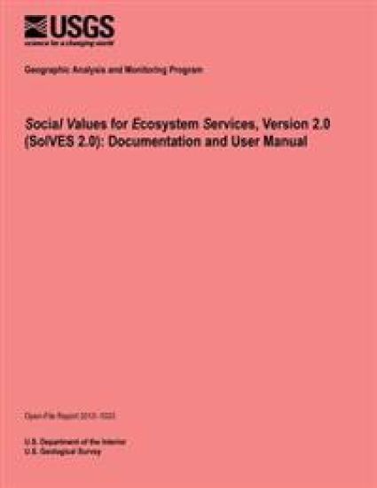 Social Values for Ecosystem Services, Version 2.0 (SolVES 2.0): Documentation and User Manual