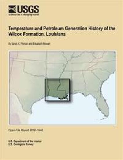 Temperature and Petroleum Generation History of the Wilcox Formation, Louisiana
