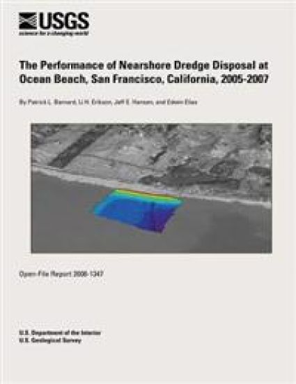 The Performance of Nearshore Dredge Disposal at Ocean Beach, San Francisco, California, 2005-2007