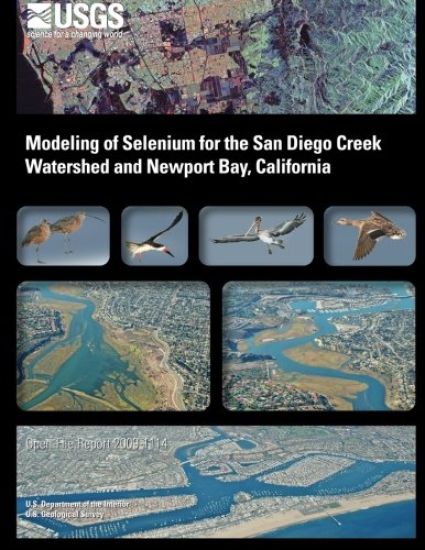 Modeling of Selenium for the San Diego Creek Watershed and Newport Bay, California