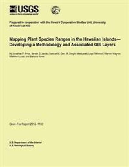 Mapping Plant Species Ranges in the Hawaiian Islands? Developing a Methodology and Associated GIS Layers