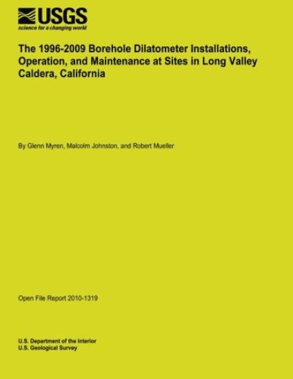 The 1996-2009 Borehole Dilatometer Installations, Operation, and Maintenance at Sites in Long Valley Caldera, California