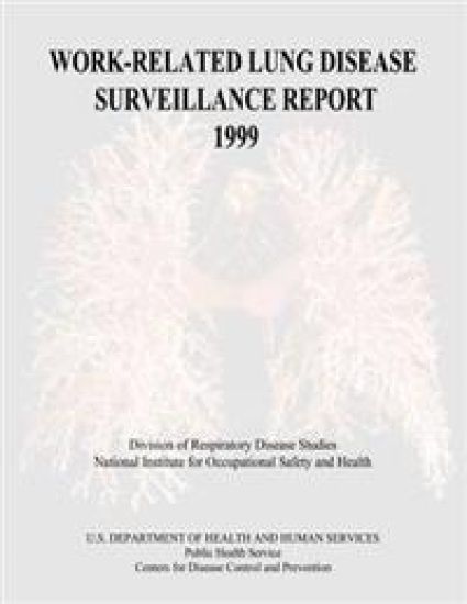 Work-Related Lung Disease Surveillance Report: 1999