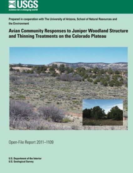 Avian Community Responses to Juniper Woodland Structure and Thinning Treatments on the Colorado Plateau
