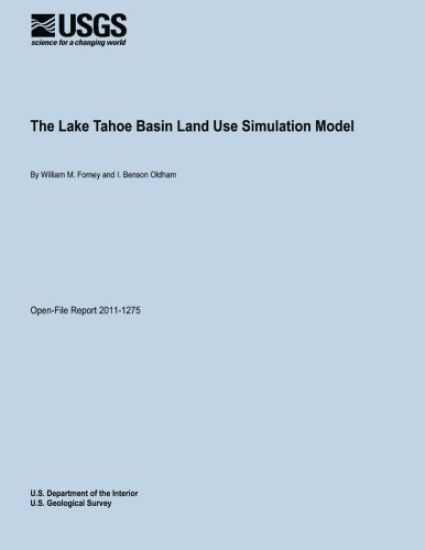 The Lake Tahoe Basin Land Use Simulation Model