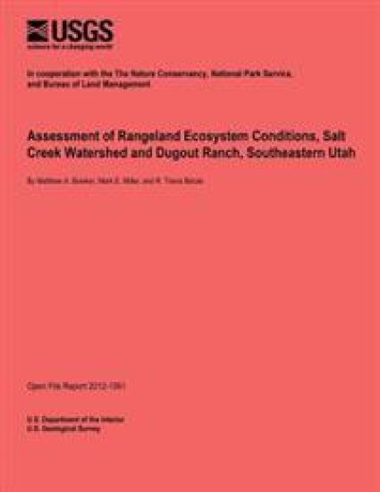 Assessment of Rangeland Ecosystem Conditions, Salt Creek Watershed and Dugout Ranch, Southeastern Utah