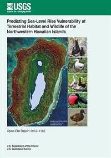 Predicting Sea-Level Rise Vulnerability of Terrestrial Habitat and Wildlife of the Northwestern Hawaiian Islands