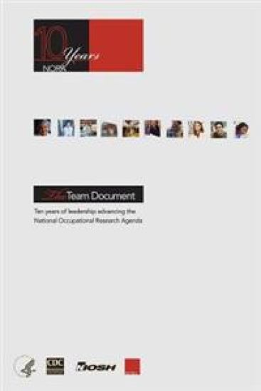 The Team Document: Ten Years of Leadership Advancing the National Occupational Research Agenda