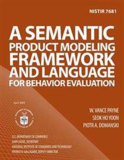 Nistir 7681: A Semantic Product Modeling Framework and Language for Behavior Evaluation