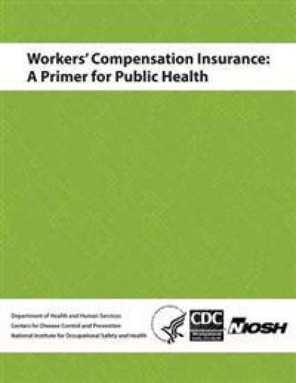 Workers' Compensation Insurance: A Primer for Public Health