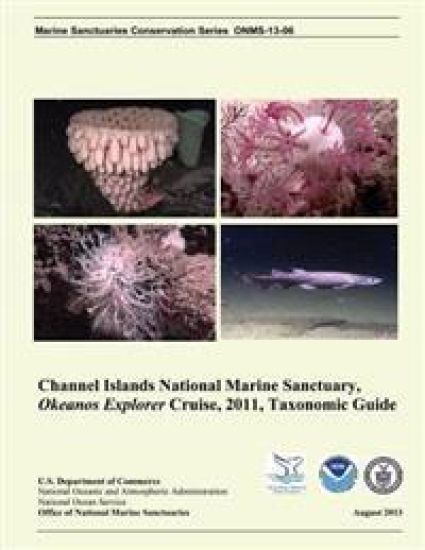 Taxonomic Guide: Channel Islands National Marine Sanctuary, Okeanos Explorer Cruise, 2011