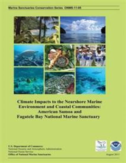 Climate Impacts to the Nearshore Marine Environment and Coastal Communities: American Samoa and Fagatele Bay National Marine Sanctuary